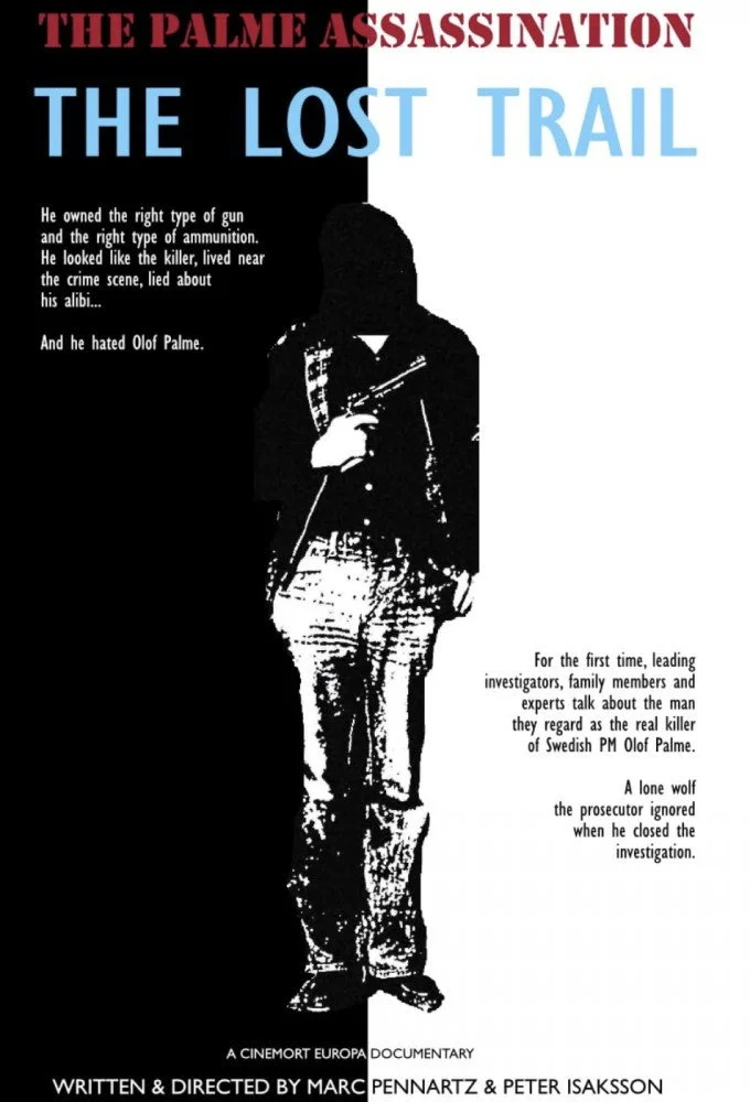 The Palme Assassination: The Lost Trail
