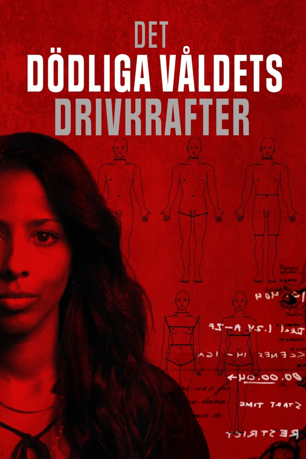 Det dödliga våldets drivkrafter