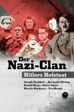 Der Nazi-Clan - Hitlers Hofstaat