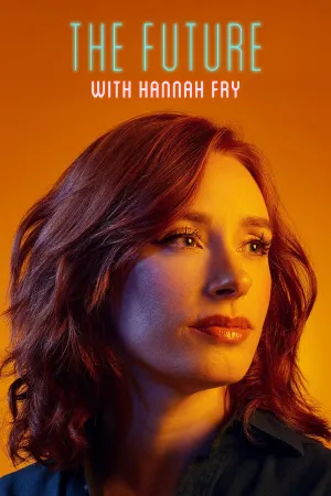 The Future with Hannah Fry