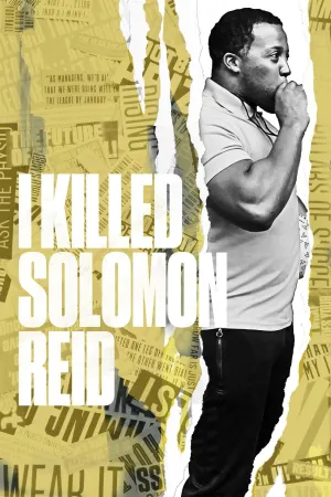 I Killed Solomon Reid