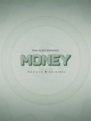 Tom Scott Presents: Money