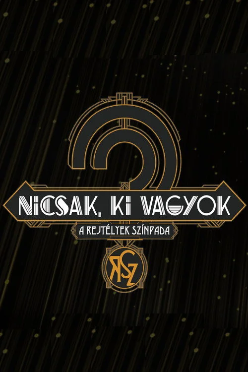 Nicsak, ki vagyok – a rejtélyek színpada