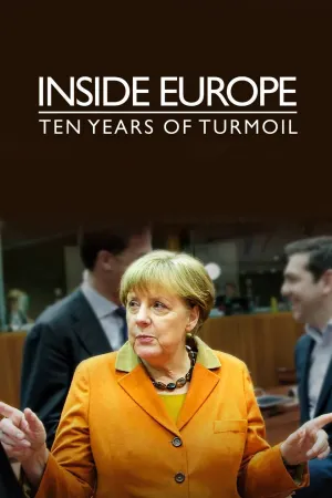 Inside Europe: Ten Years of Turmoil