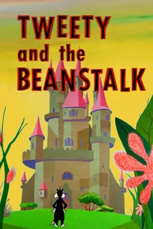 Watch and download Tweety and the Beanstalk online (1957)