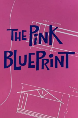 Watch and download The Pink Blueprint online (1966)