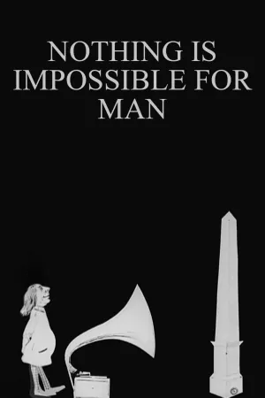 Watch and download Nothing Is Impossible for Man online (1910)