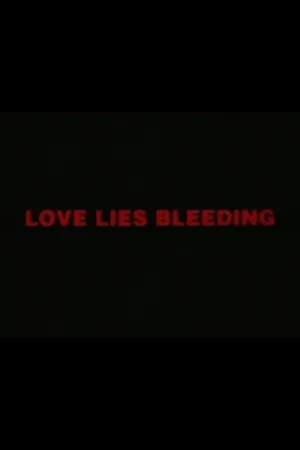 Love Lies Bleeding