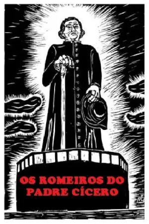 Watch and download Os Romeiros do Padre Cícero online (1994)