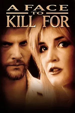 A Face to Kill For