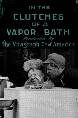 Watch and download In the Clutches of a Vapor Bath online (1911)