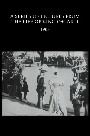 Watch and download A Picture Suite from the Life of King Oscar II online (1908)