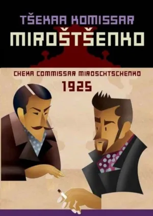 Watch and download Cheka Commissar Miroschtschenko online (1925)