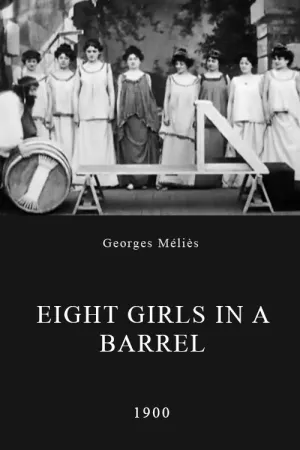 Watch and download Eight Girls in a Barrel online (1900)