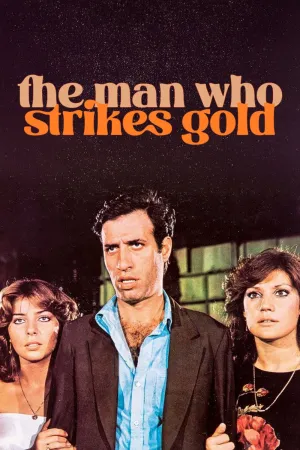 The Man Who Strikes Gold