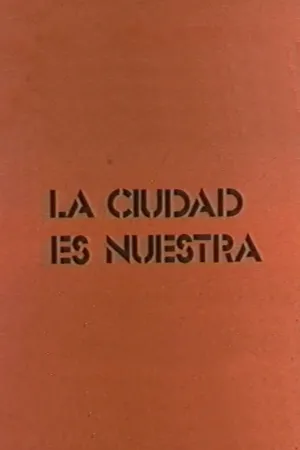 La ciudad es nuestra