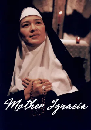 Mother Ignacia: Ang Uliran