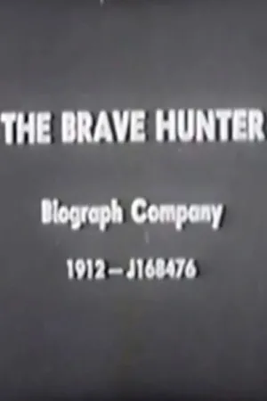 Watch and download The Brave Hunter online (1912)