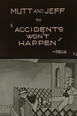 Accidents Won't Happen
