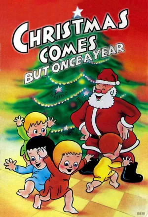 Watch and download Christmas Comes But Once a Year online (1936)