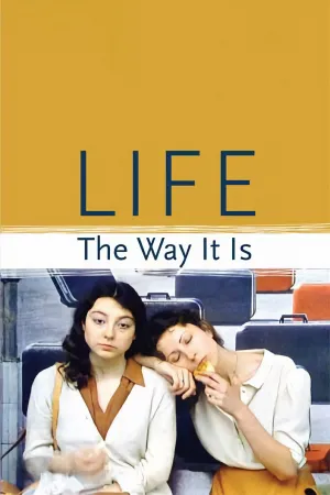 Life the Way It Is