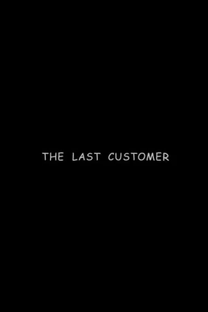 The Last Customer
