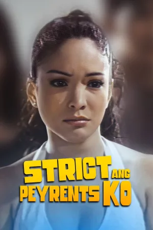 Strict ang Peyrents Ko