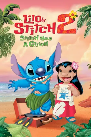 Lilo & Stitch 2: Stitch Has a Glitch