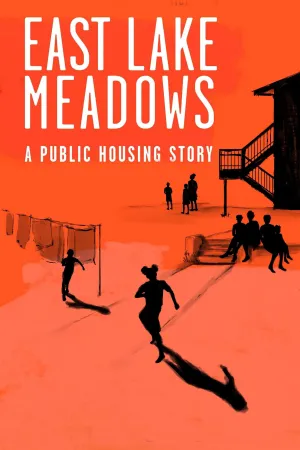 East Lake Meadows: A Public Housing Story