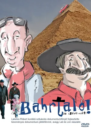 Watch and download Bahrtalo! Jó szerencsét! online (2008)