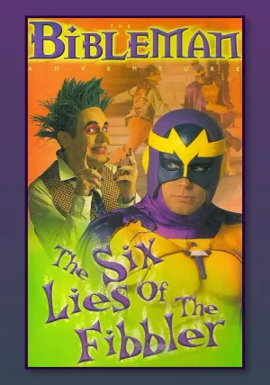 Bibleman: The Six Lies of the Fibbler