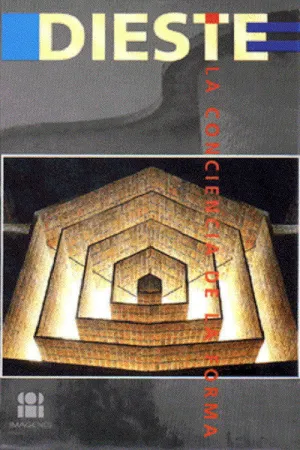 Dieste: the Consciousness of Form