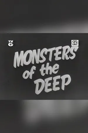 Monsters of the Deep