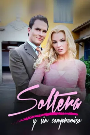 Soltera y sin compromiso