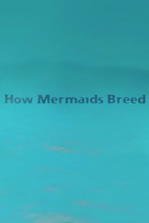 How Mermaids Breed