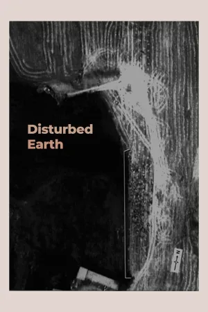 Watch and download Disturbed Earth online (2021)