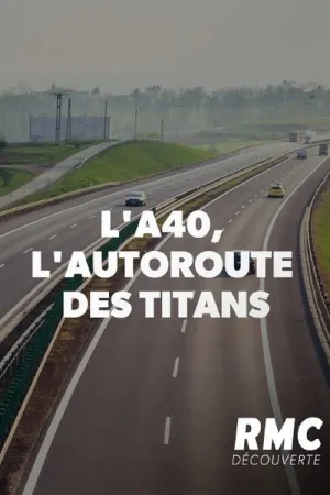 A40، بزرگراه تیتان‌ها