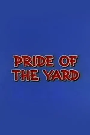 Pride of the Yard
