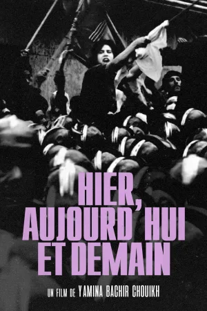 Watch and download Hier, aujourd'hui et demain online (2010)