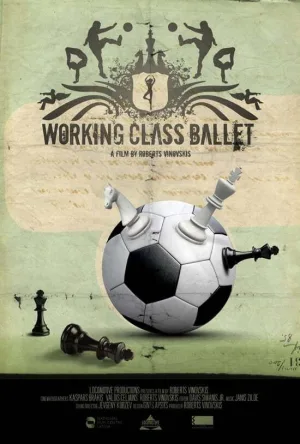 Watch and download Working Class Ballet online (2007)