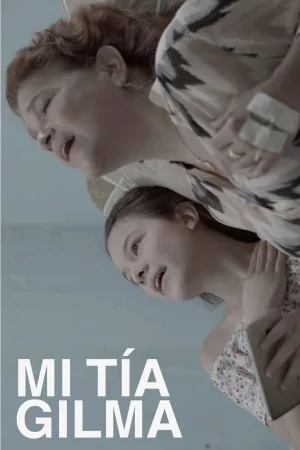 Watch and download My Aunt Gilma online (2023)