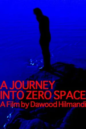 Watch and download A Journey Into Zero Space online (2022)