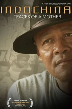 Watch and download Indochina, Traces of a Mother online (2011)
