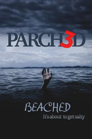 Parched 3: Beached