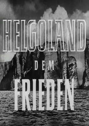 Watch and download Helgoland dem Frieden online (1951)