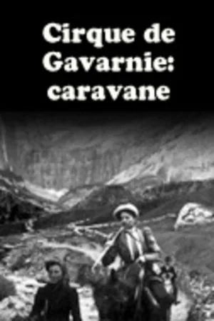 Watch and download Cirque de Gavarnie : caravane online (1900)