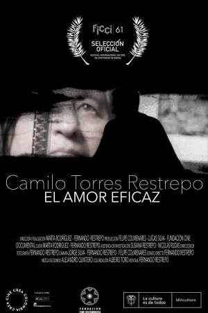 Watch and download Camilo Torres Restrepo, el amor eficaz online (2022)