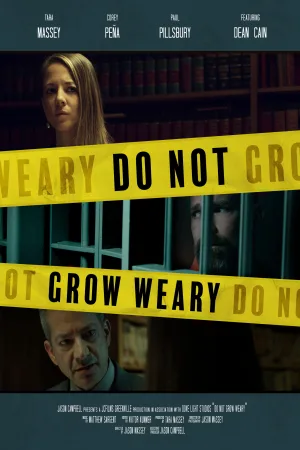 Do Not Grow Weary