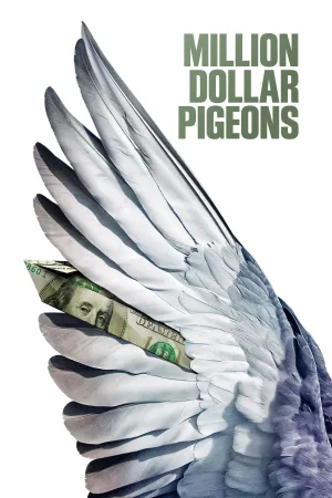 Watch and download Million Dollar Pigeons online (2022)