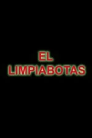 Watch and download El Limpiabotas online (2009)